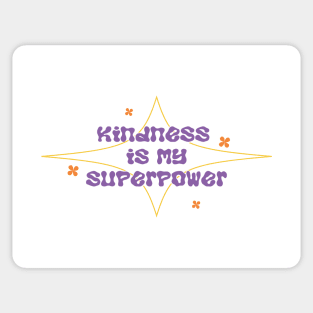 Kindness My Superpower Sticker